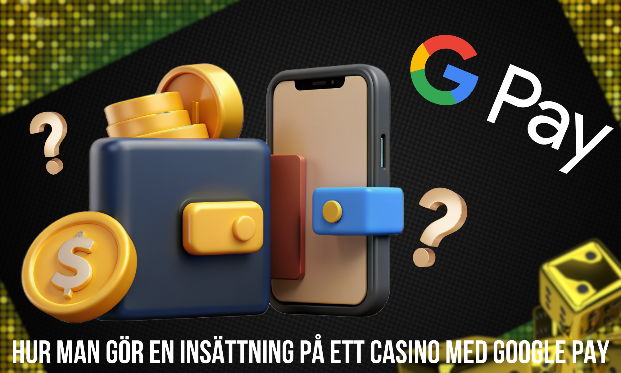 Steg-för-steg-instruktioner för att göra en insättning med Google Pay