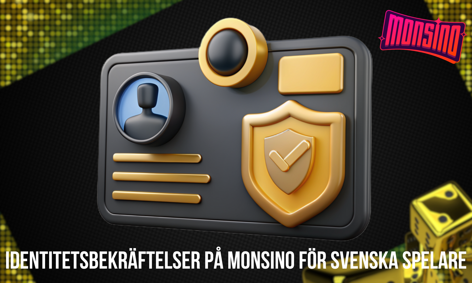 Hur man passerar identitetsverifiering på Monsino casino