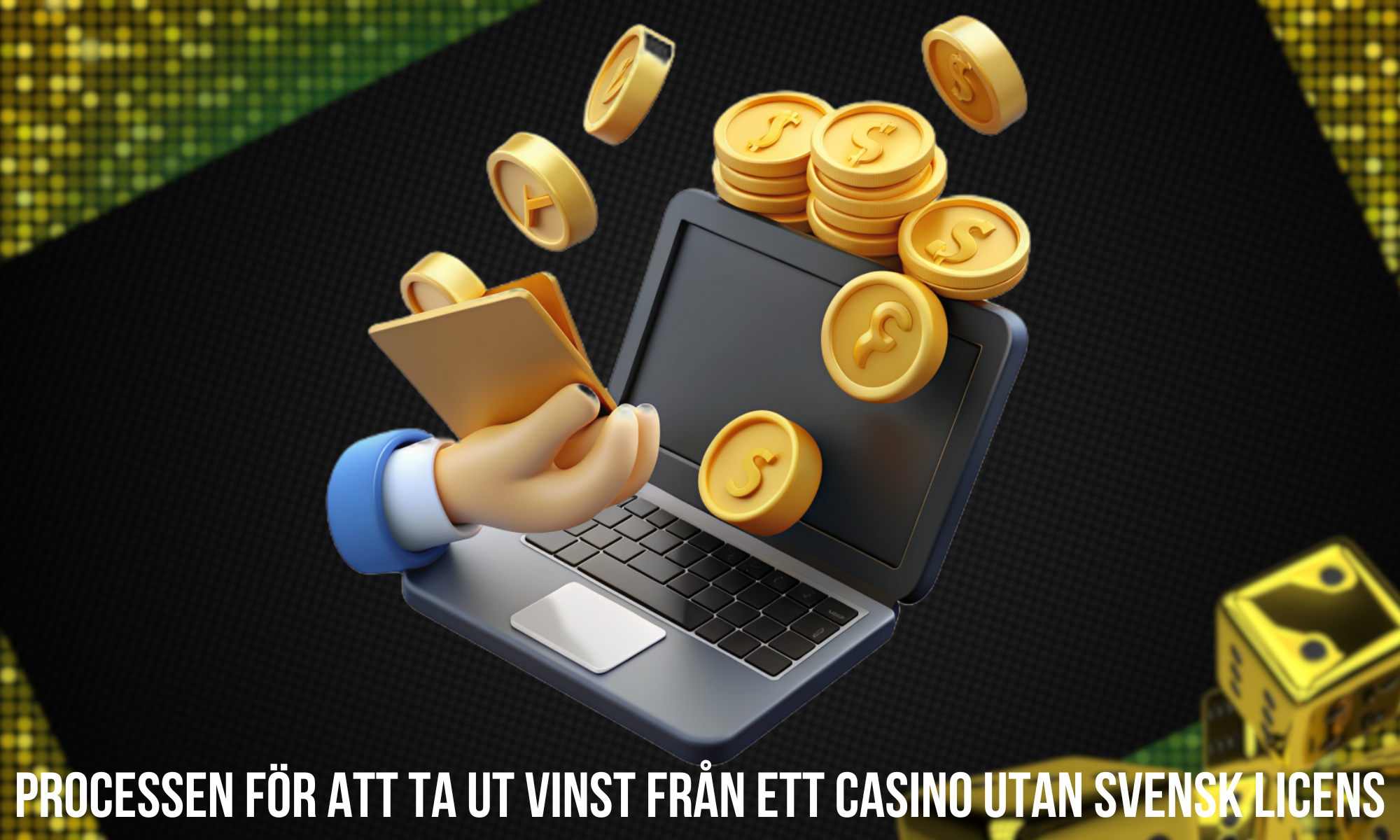 Hur du enkelt tar ut vinster från ett casino utan svensk licens